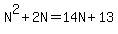 N%5E2%2B2N=14N%2B13