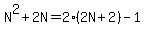 N%5E2%2B2N=2%282N%2B2%29-1