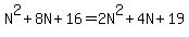 N%5E2%2B8N%2B16=2N%5E2%2B4N%2B19