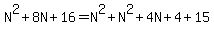 N%5E2%2B8N%2B16=N%5E2%2BN%5E2%2B4N%2B4%2B15