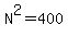 N%5E2=400