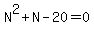 N%5E2+%2B+N+-20+=+0
