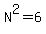 N%5E2+=+6