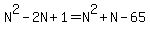 N%5E2-2N%2B1=N%5E2%2BN-65