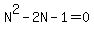N%5E2-2N-1=0