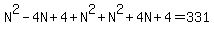 N%5E2-4N%2B4%2BN%5E2%2BN%5E2%2B4N%2B4=331