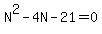 N%5E2-4N-21=0