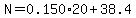 N+=+0.150%2A20+%2B+38.4