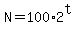 N+=+100+%2A+2%5Et