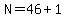 N+=+46+%2B+1