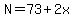N+=+73+%2B+2x