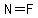 N+=+F