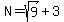 N+=+sqrt%289%29+%2B+3