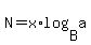 N+=+x%2Alog%28B%2Ca%29