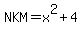 NKM=+x%5E2%2B4