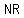 NR