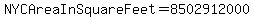 NYCAreaInSquareFeet+=+8502912000