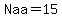 Naa=15
