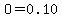 O=0.10