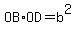 OB%2AOD=b%5E2
