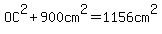 OC%5E2%2B900cm%5E2=1156cm%5E2