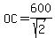 OC+=+600%2Fsqrt%282%29