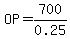 OP=700%2F0.25