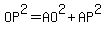 OP%5E2=AO%5E2+%2B+AP%5E2