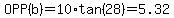OPP%28b%29=10%2Atan%2828%29=5.32