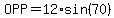 OPP=12%2Asin%2870%29