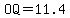OQ=11.4