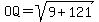 OQ=sqrt%289%2B121%29