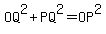 OQ%5E2%2BPQ%5E2=OP%5E2