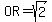 OR+=+sqrt%282%29