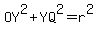 OY%5E2%2BYQ%5E2=r%5E2