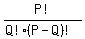 P%21%2F%28Q%21%28P-Q%29%21%29