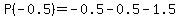 P%28-0.5%29=-0.5-0.5-1.5