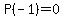 P%28-1%29=0