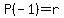 P%28-1%29=r