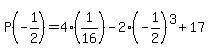 P%28-1%2F2%29=4%281%2F16%29-2%28-1%2F2%29%5E3%2B17