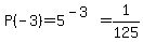 P%28-3%29=5%5E%28-3%29=1%2F125