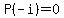 P%28-i%29=0