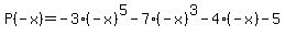 P%28-x%29=-3%28-x%29%5E5-7%28-x%29%5E3-4%28-x%29-5