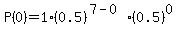 P%280%29=1%2A%280.5%29%5E%287-0%29%2A%280.5%29%5E0