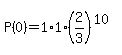 P%280%29=1%2A1%2A%282%2F3%29%5E%2810%29