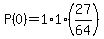 P%280%29=1%2A1%2A%2827%2F64%29