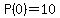 P%280%29=10