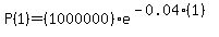 P%281%29=%281000000%29e%5E%28-0.04%281%29%29