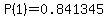 \"P%281%29=0.841345\"