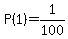P%281%29=1%2F100
